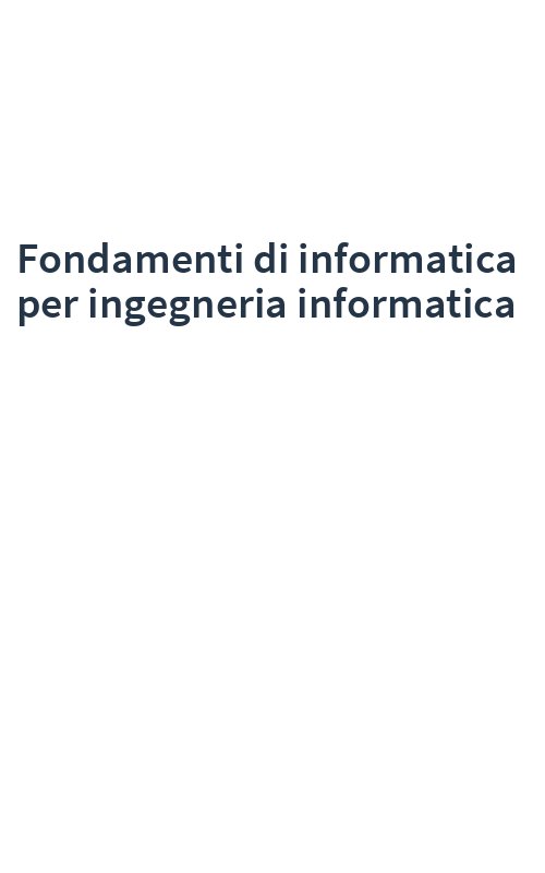 Fondamenti di informatica per ingegneria informatica