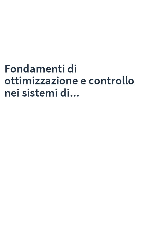 Fondamenti di ottimizzazione e controllo nei sistemi di...