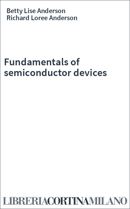 Fundamentals of semiconductor devices