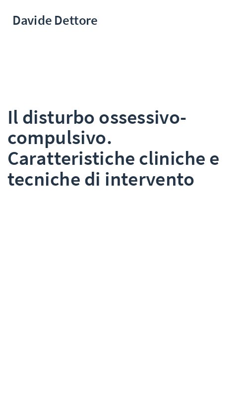 Il disturbo ossessivo-compulsivo. Caratteristiche cliniche e tecniche di intervento