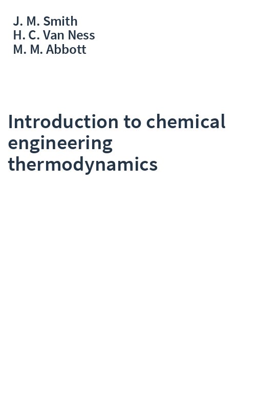 Introduction to chemical engineering thermodynamics