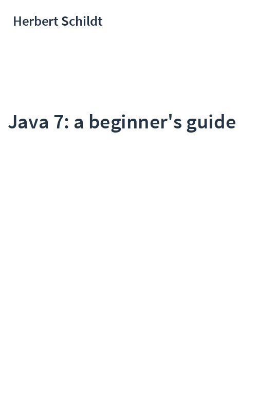 Java 7: a beginner's guide