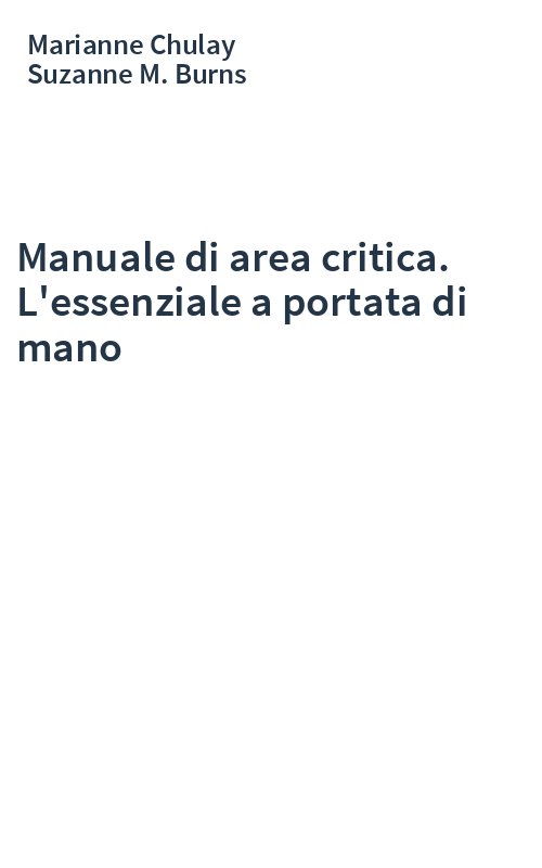 Manuale di area critica. L'essenziale a portata di mano