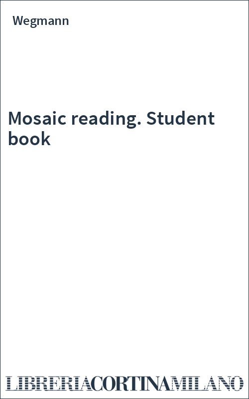 Mosaic reading. Student book