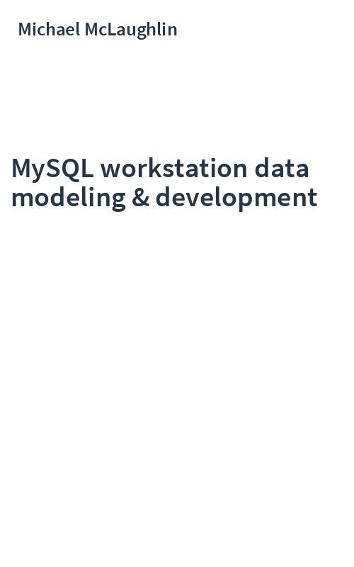 MySQL workstation data modeling & development
