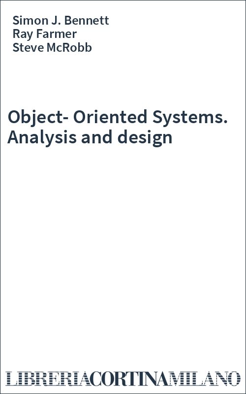 Object-Oriented Systems. Analysis and design