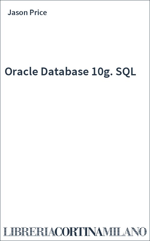 Oracle Database 10g. SQL