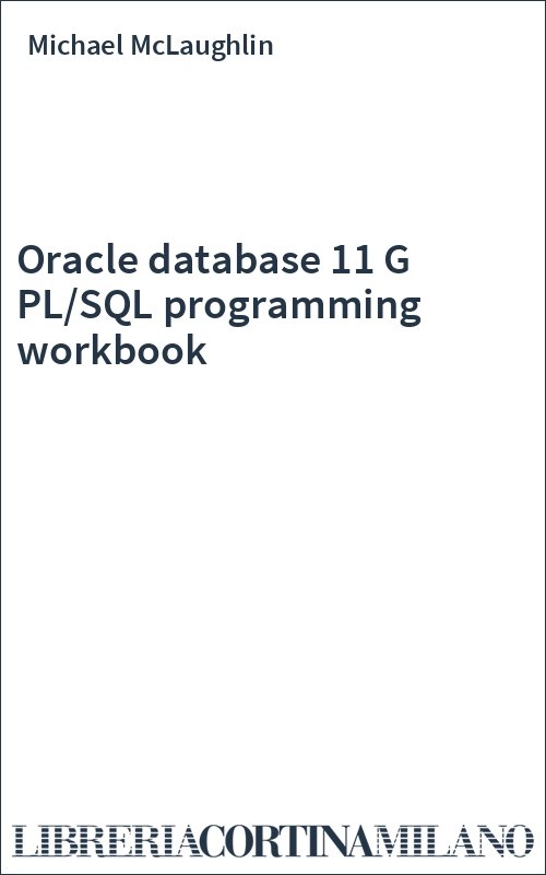 Oracle database 11 G PL/SQL programming workbook