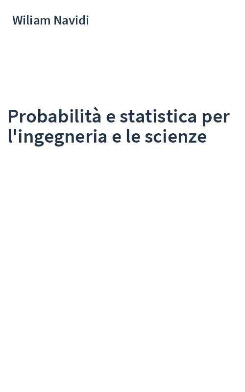 Probabilità e statistica per l'ingegneria e le scienze