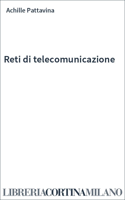 Reti di telecomunicazione