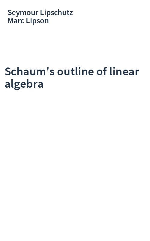 Schaum's outline of linear algebra