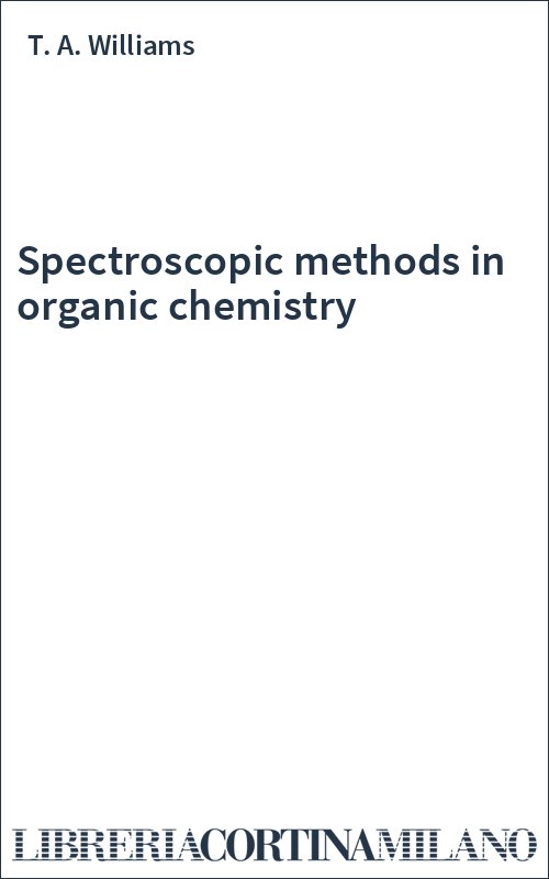 Spectroscopic methods in organic chemistry