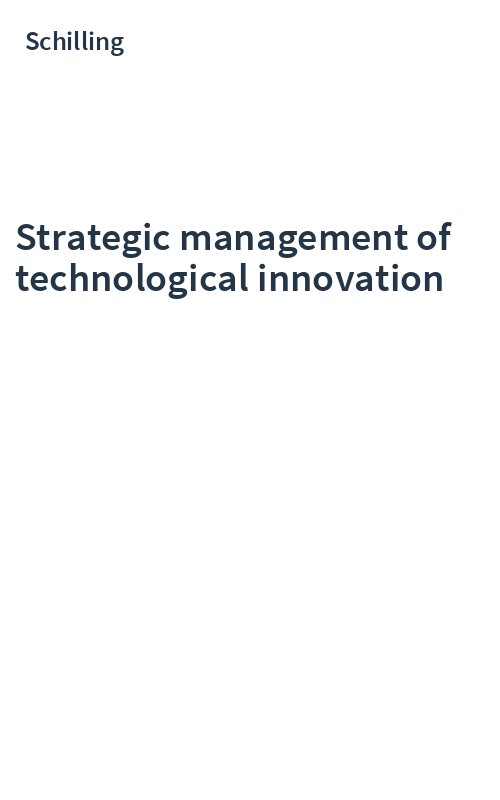 Strategic management of technological innovation