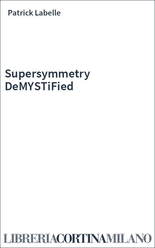 Supersymmetry DeMYSTiFied