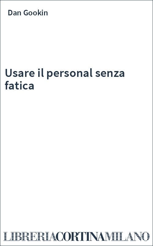 Usare il personal senza fatica
