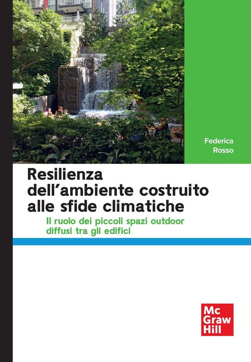 Resilienza dell'ambiente costruito alle sfide climatiche Il ruolo dei piccoli spazi outdoor diffusi tra gli edifici