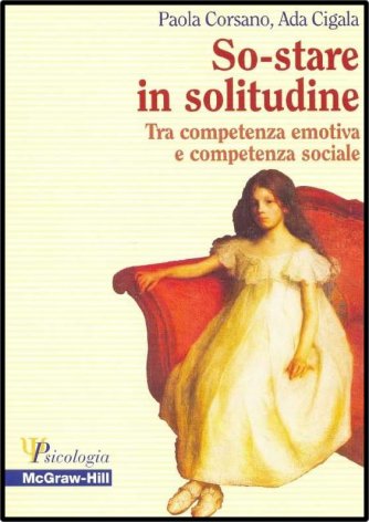 So-stare in solitudine. Tra competenza emotiva e competenza sociale