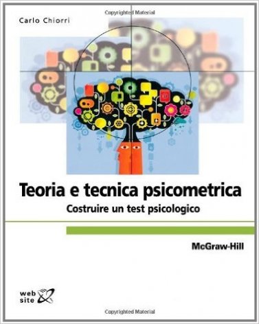 Teoria e tecnica psicometrica. Costruire un test psicologico