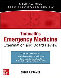 Tintinalli's Emergency Medicine Examination and Board Review
