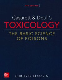 Casarett & Doull's Toxicology: The Basic Science of Poisons, Ninth Edition