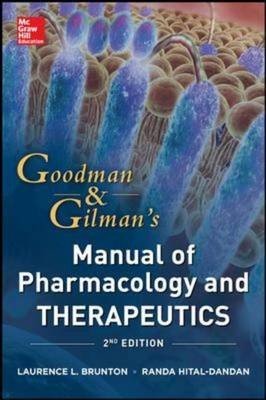 Goodman and Gilman's Manual of Pharmacology and Therapeutics