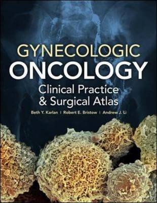 Gynecologic Oncology: Clinical Practice and Surgical Atlas