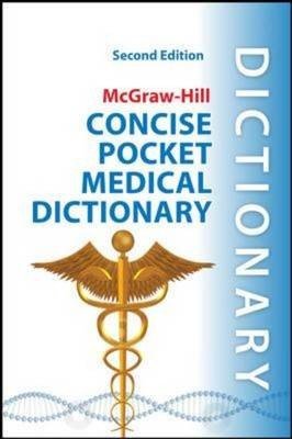 McGraw-Hill Concise Pocket Medical Dictionary