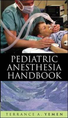 Pediatric Anesthesia Handbook