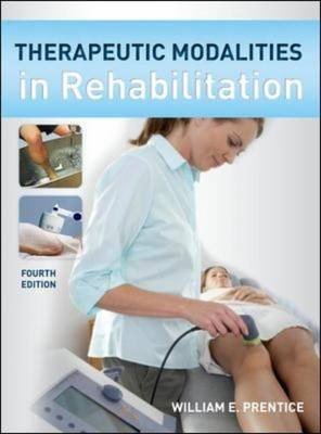 Therapeutic Modalities in Rehabilitation