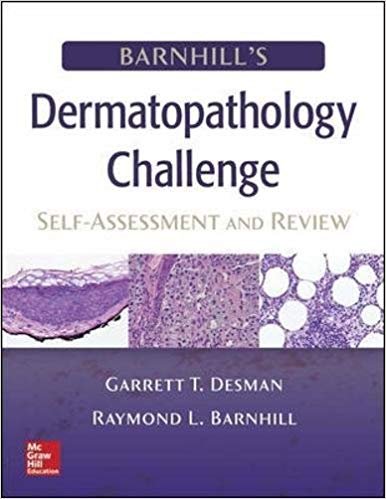 Barnhill's Dermatopathology Challenge: Self-Assessment & Review