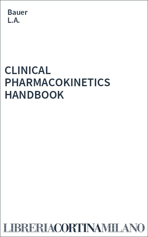 CLINICAL PHARMACOKINETICS HANDBOOK