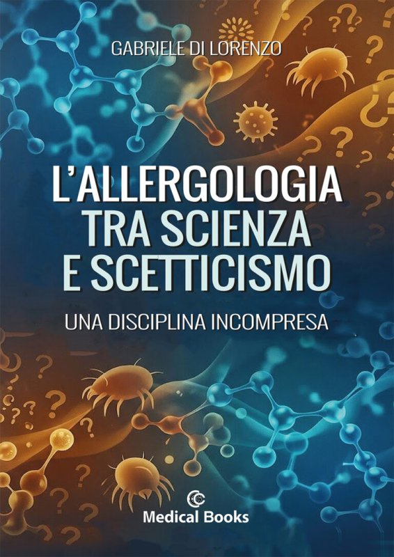 L’allergologia tra scienza e scetticismo. Una disciplina incompresa