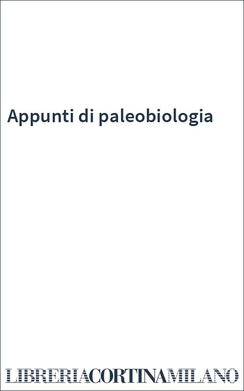 Appunti di paleobiologia