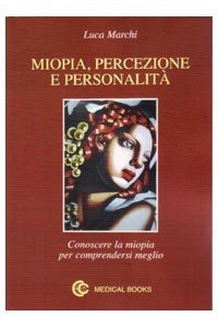 Miopia. percezione e personalità