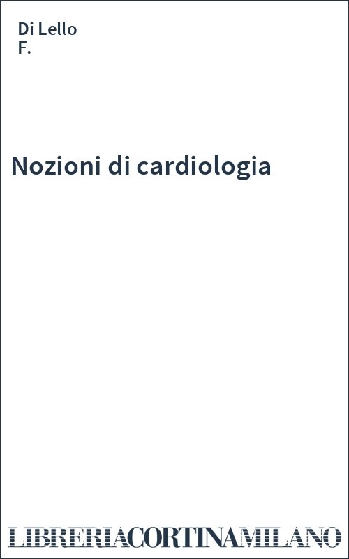 Nozioni di cardiologia