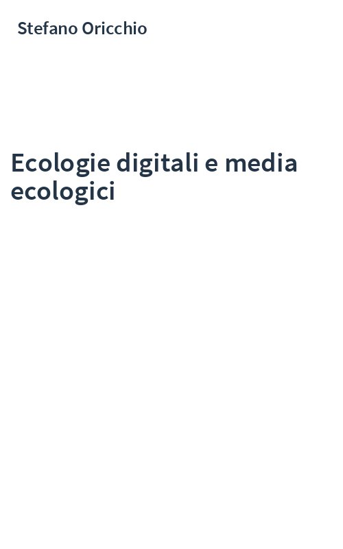 Ecologie digitali e media ecologici