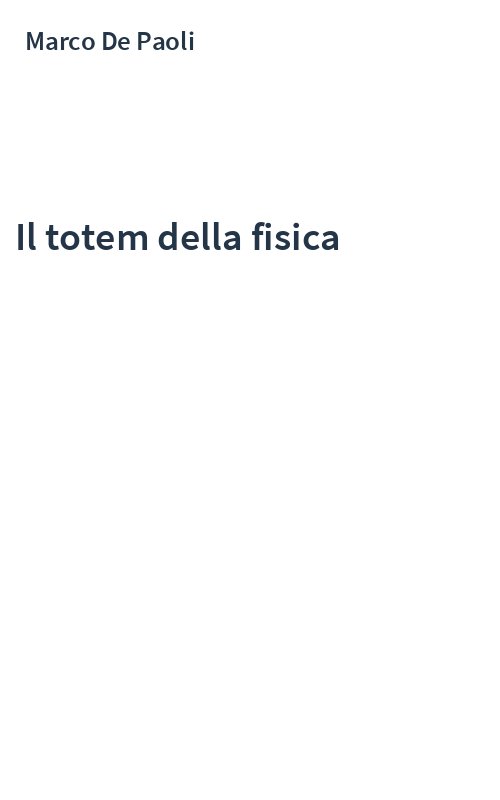 Il totem della fisica