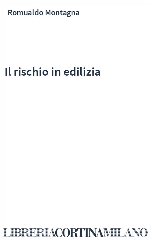 Il rischio in edilizia
