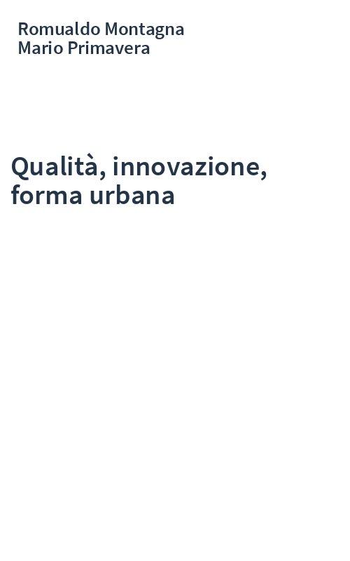 Qualità, innovazione, forma urbana