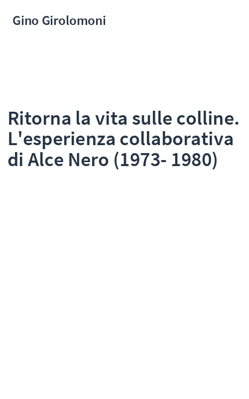 Ritorna la vita sulle colline. L'esperienza collaborativa di Alce Nero (1973-1980)