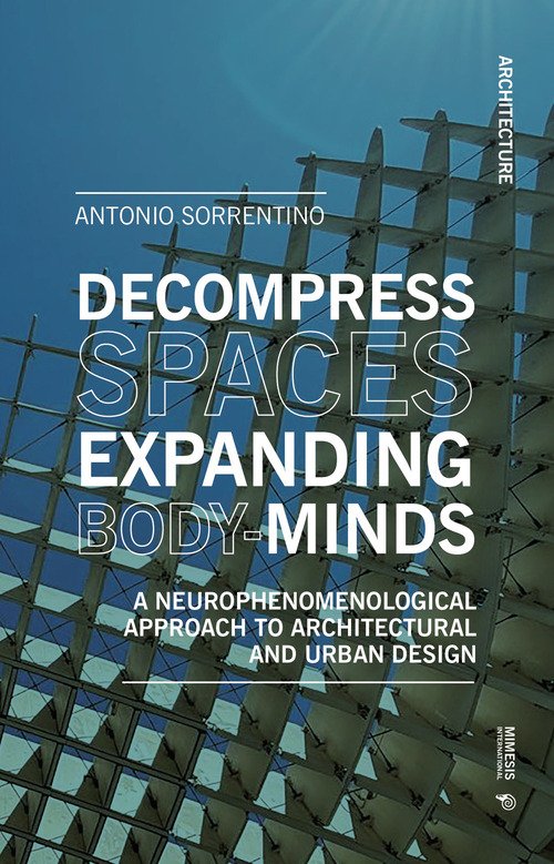 Decompress spaces, expanding body-minds