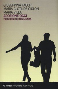 Adozione oggi. Percorsi di resilienza