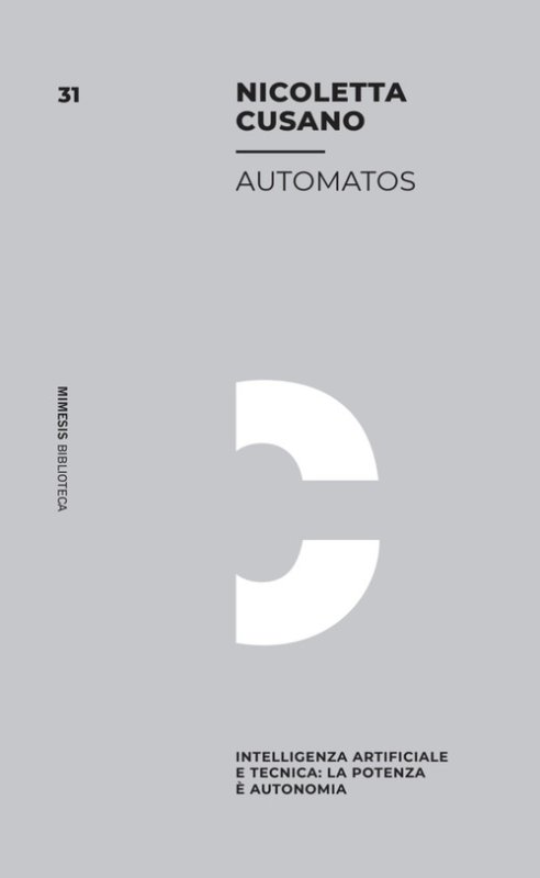 Automatos. Intelligenza Artificiale e tecnica: la potenza è autonomia