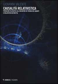 Causalità relativistica. Problemi filosofici all'incontro teoria dei quanti e relatività ristretta