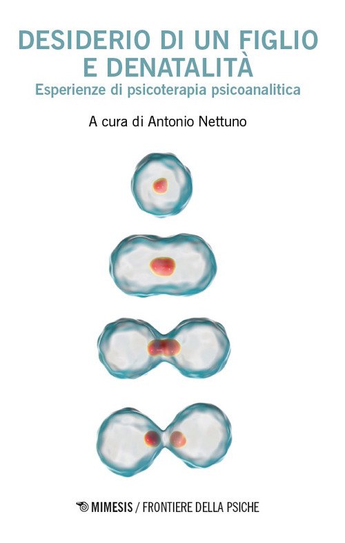 Desiderio di un figlio e denatalità. Esperienze di psicoterapia psicoanalitica