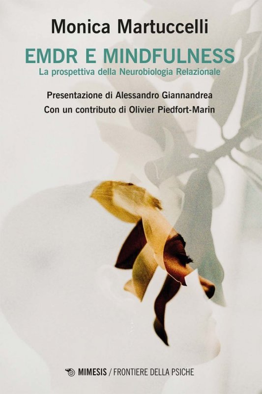 EMDR e mindfulness. La prospettiva della neurobiologia relazionale
