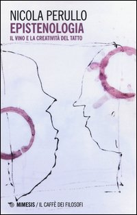 Epistenologia. Il vino e la creatività del tatto