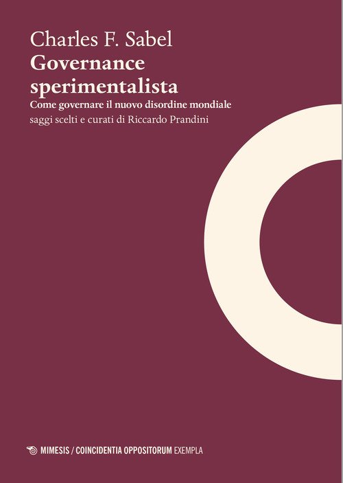 Governance sperimentalista. Come governare il nuovo disordine mondiale