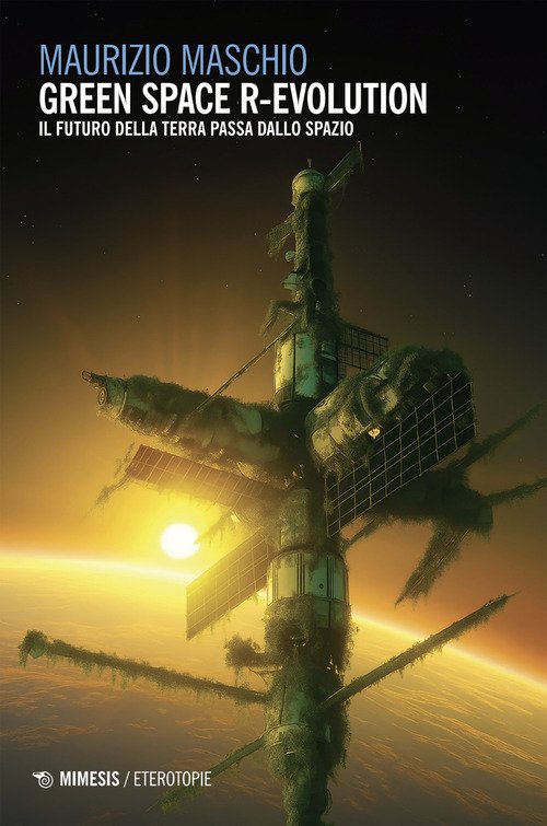 Green space R-evolution. Il futuro della terra passa dallo spazio