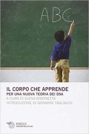 Il corpo che apprende. Per una nuova teoria dei DSA